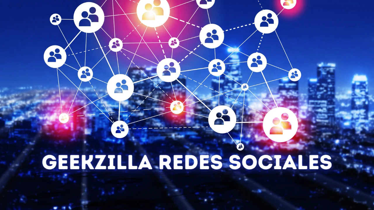 GeekZilla Redes Sociales: A Hub for Geek Culture Enthusiasts