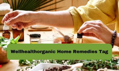 The WellHealthOrganic Home Remedies Tag: Natural Wellness