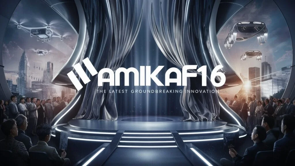 Amikaf16: Unveiling the Future of Innovation